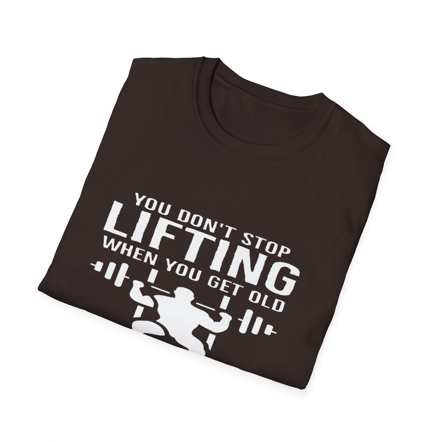 Motivational Gym T-Shirt - 'You Don't Stop Lifting' Quote - Unisex Softstyle Tee for Fitness Lovers