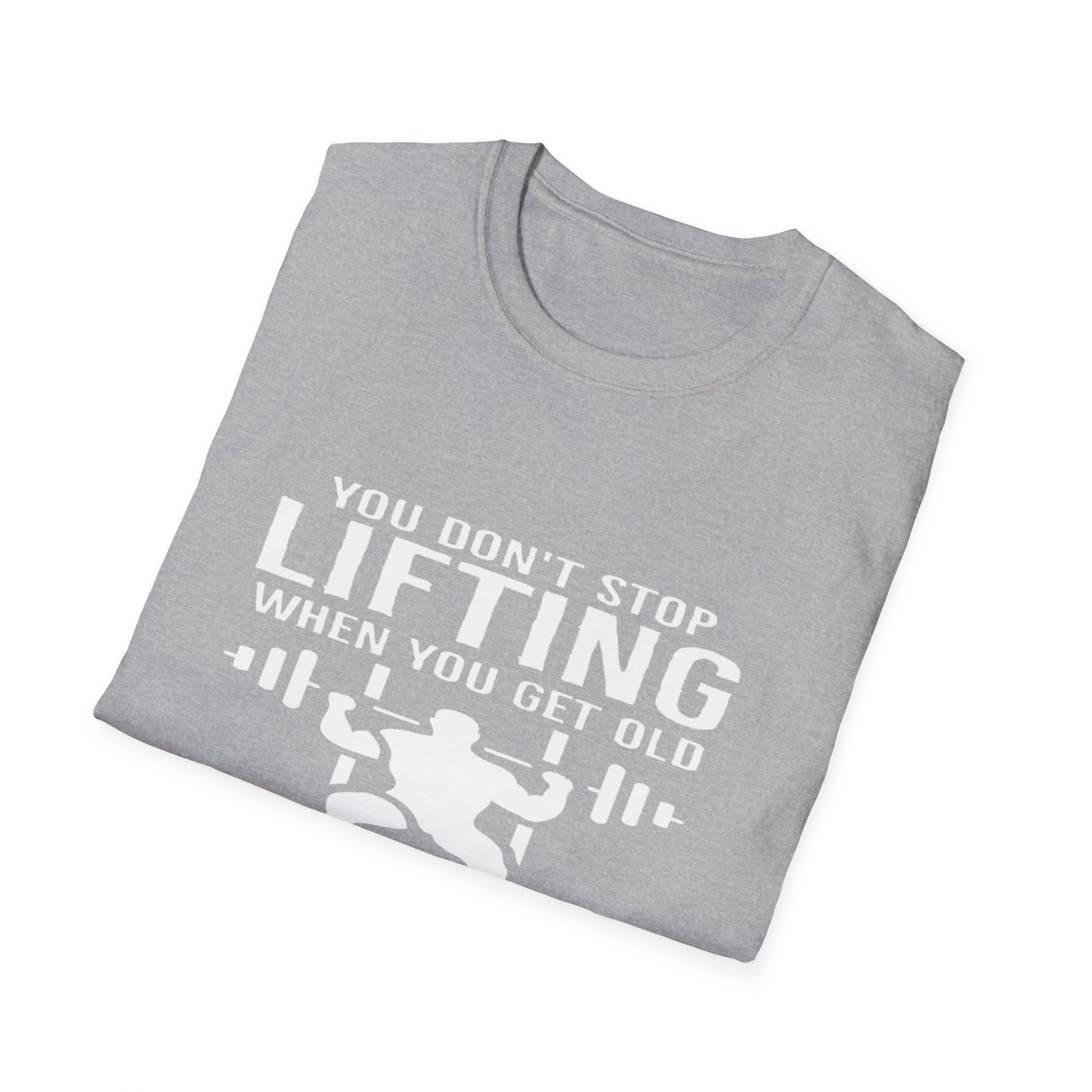 Motivational Gym T-Shirt - 'You Don't Stop Lifting' Quote - Unisex Softstyle Tee for Fitness Lovers